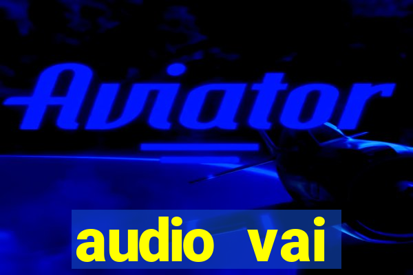 audio vai corinthians whatsapp